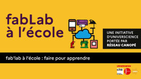Fab'lab à l’école : faire pour apprendre, parcours de 7 modules - EAFC Normandie by Direction territoriale - Normandie