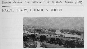 Marcel Leroy, docker à Rouen by Radio scolaire